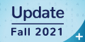 Update – Fall 2021